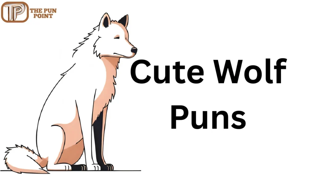 Cute Wolf Puns