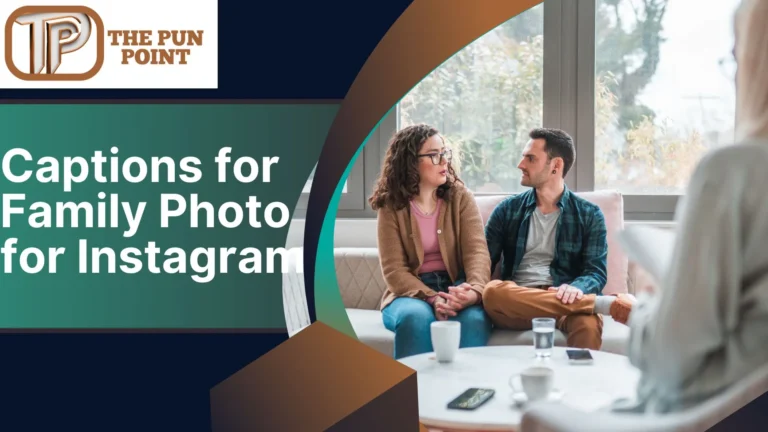 Captions for Family Photo for Instagram