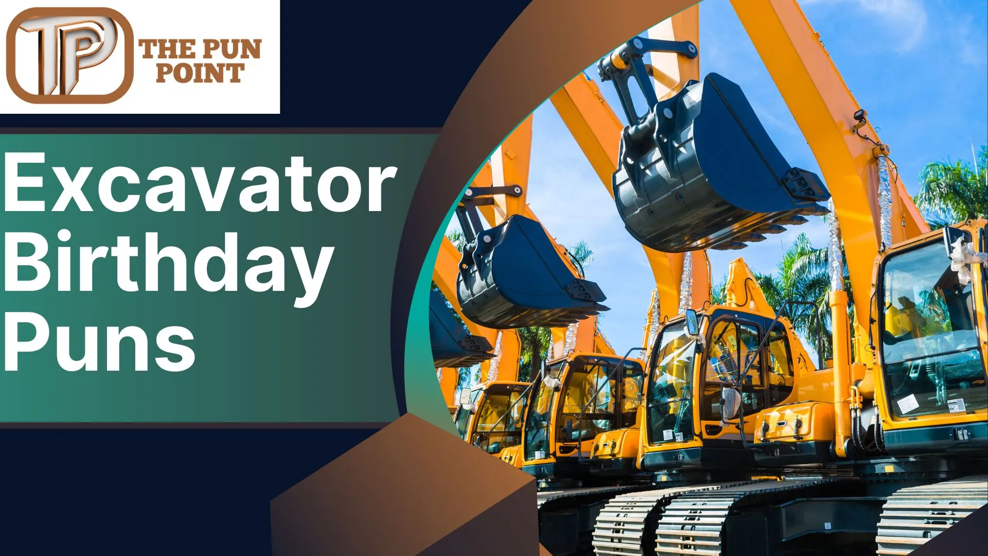 Excavator Birthday Puns