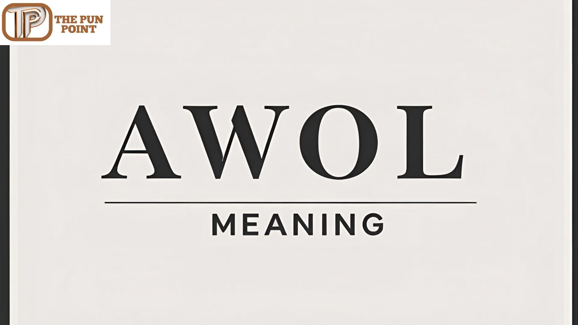 AWOL Meaning