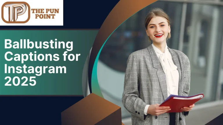 Ballbusting Captions for Instagram 2025