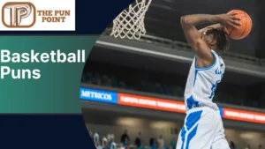 Basketball Puns