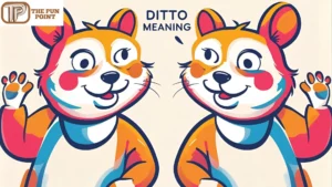 Ditto Meaning