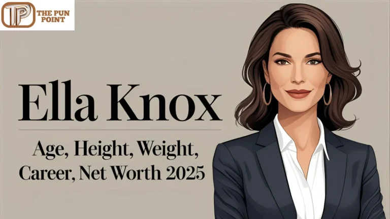 Ella Knox Age, Height, Weight, Career, Net Worth 2025