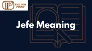 Jefe Meaning