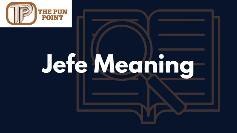 Jefe Meaning