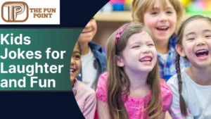 Kids Jokes for Laughter and Fun