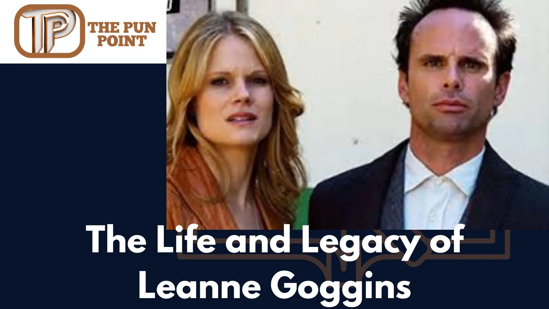 The Life and Legacy of Leanne Goggins