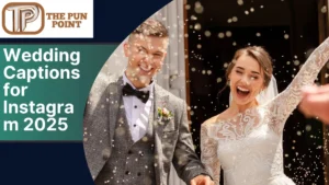 Wedding Captions for Instagram 2025