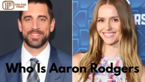 Who Is Aaron Rodgers