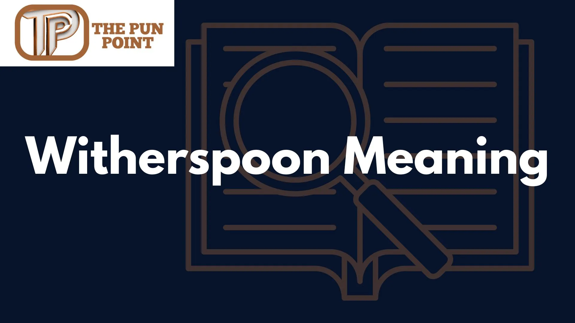 Witherspoon Meaning