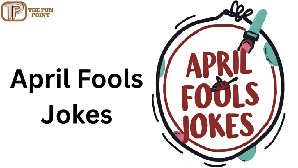April Fools Jokes