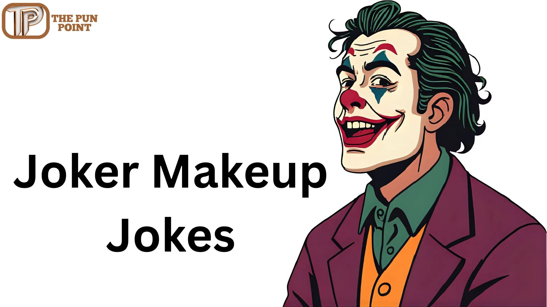 Joker Makeup Jokes